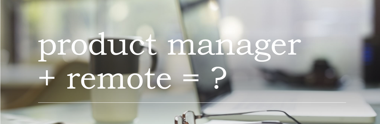 Banner image titled "Product Manage plus Remote equals what?"