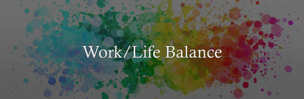 3 Principles to Maintain Work/Life Balance when Life Gets Busy – Ellery ...
