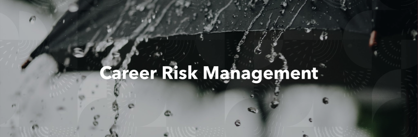 An image with an umbrella in heavy rain, captioned "Career Risk Management"
